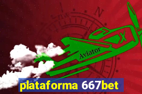 plataforma 667bet